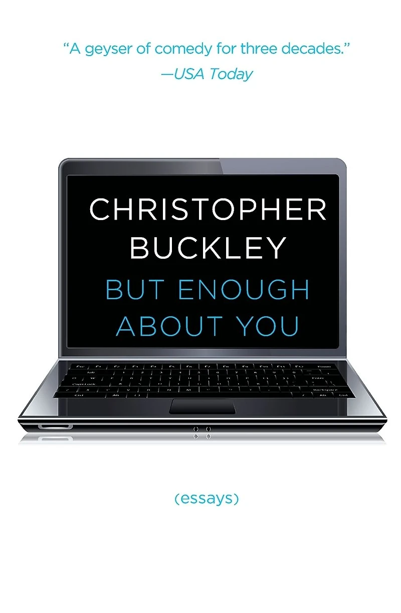 But Enough About You: Essays