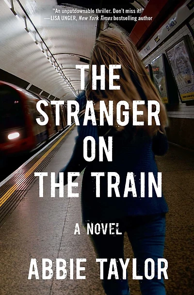 the Stranger on Train: A Novel