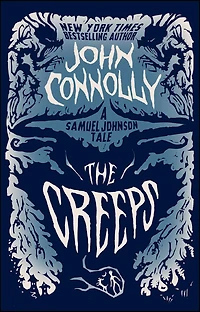 The Creeps (Samuel Johnson Series #3)