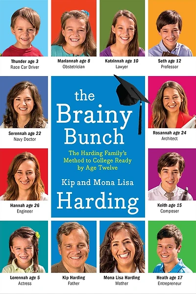 The Brainy Bunch: Harding Family's Method to College Ready by Age Twelve