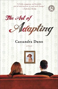 The Art of Adapting: A Novel