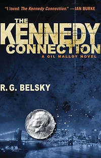 The Kennedy Connection: A Gil Malloy Novel