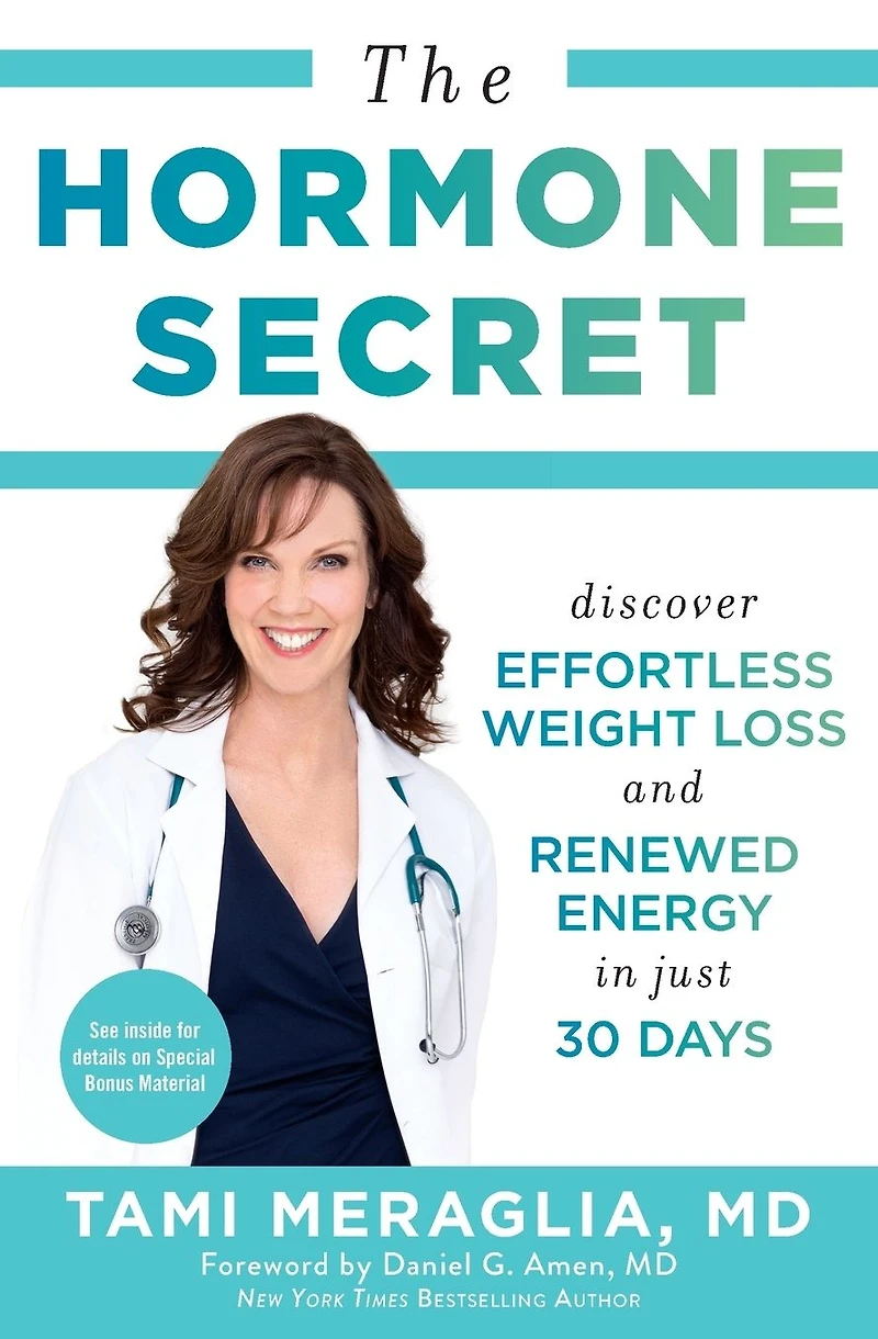 The Hormone Secret: Discover Effortless Weight Loss and Renewed Energy Just 30 Days