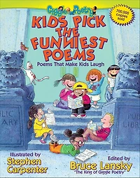 Kids Pick The Funniest Poems: Poems That Make Kids Laugh