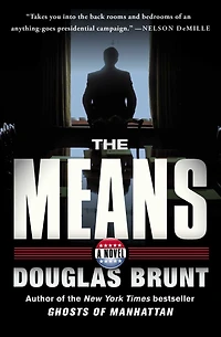 The Means: A Novel