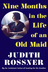 Nine Months in the Life of an Old Maid