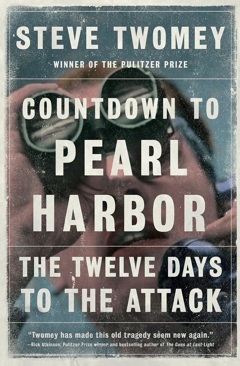 Countdown to Pearl Harbor: the Twelve Days Attack