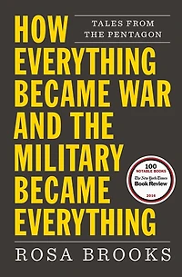 How Everything Became War and the Military Everything: Tales from Pentagon