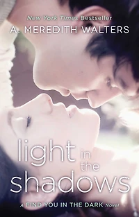 Light the Shadows (Find You Dark Series #2)