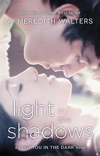 Light the Shadows (Find You Dark Series #2)