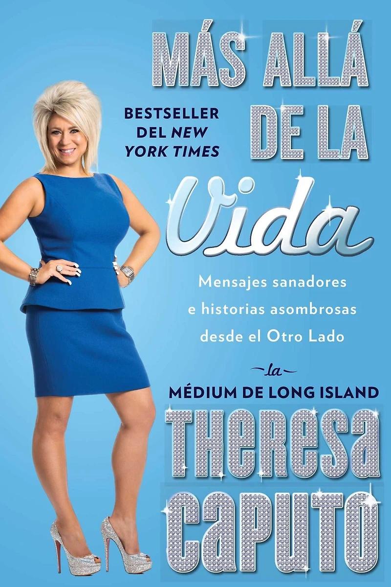 Más allá de la vida (There's More to Life Than This): Mensajes sanadores e historias asombrosas desde el Otro Lado