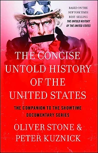 the Concise Untold History of United States