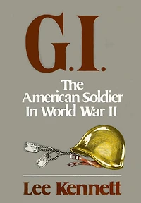 G.I.: The American Soldier in World War II