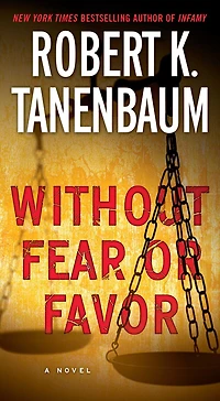 Without Fear or Favor: A Novel
