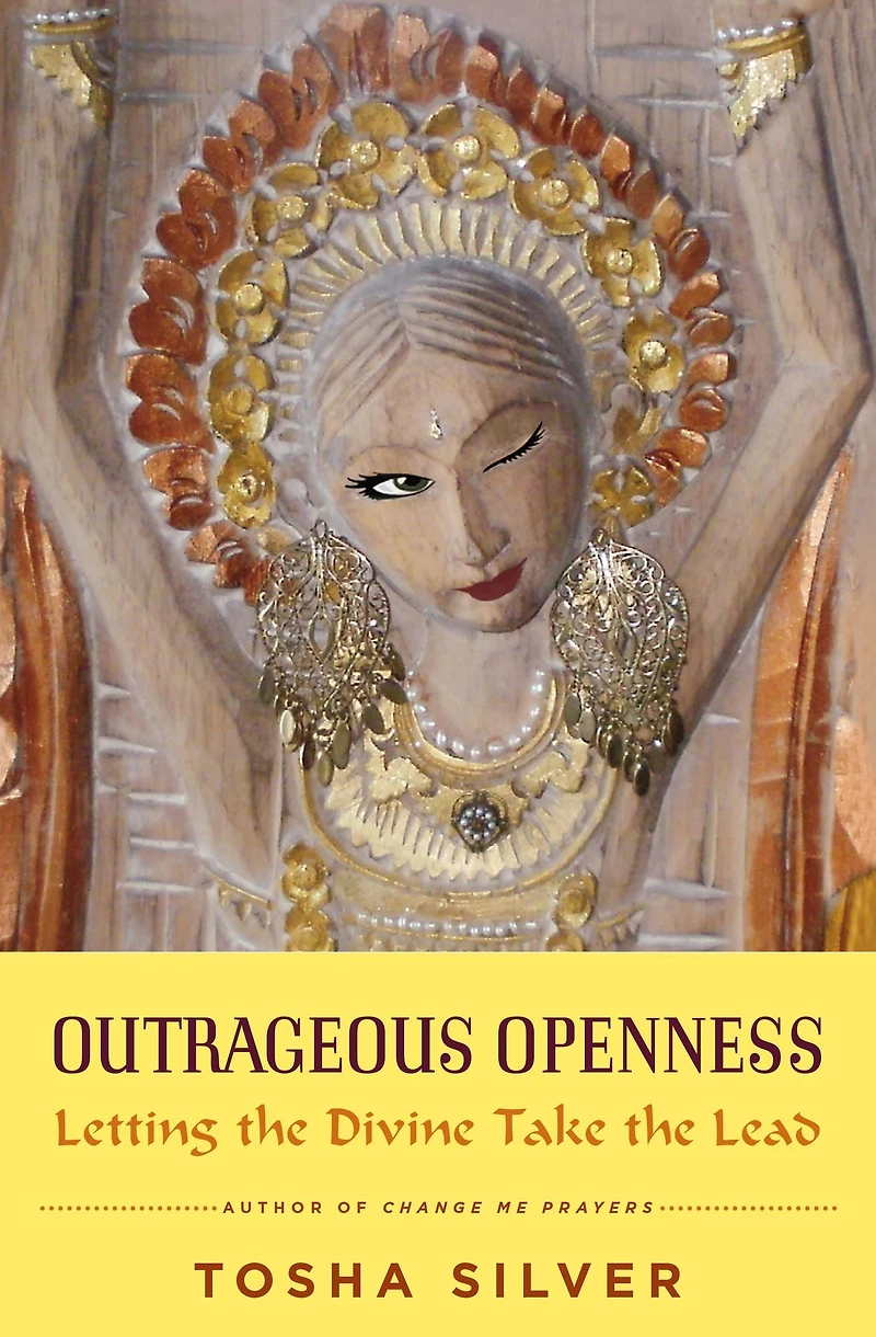 Outrageous Openness: Letting the Divine Take Lead