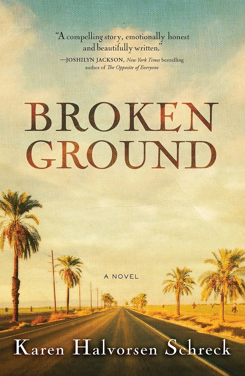 Broken Ground: A Novel