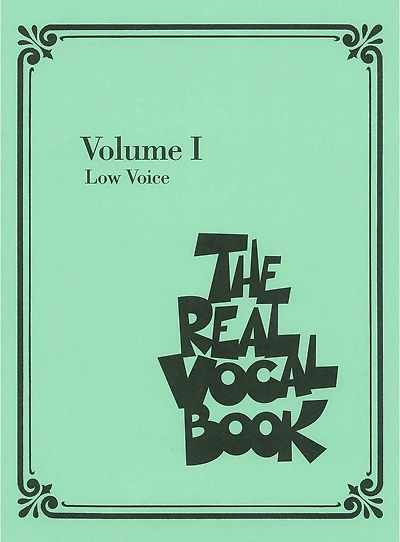 The Real Vocal Book - Volume I Songbook: Low Voice Edition