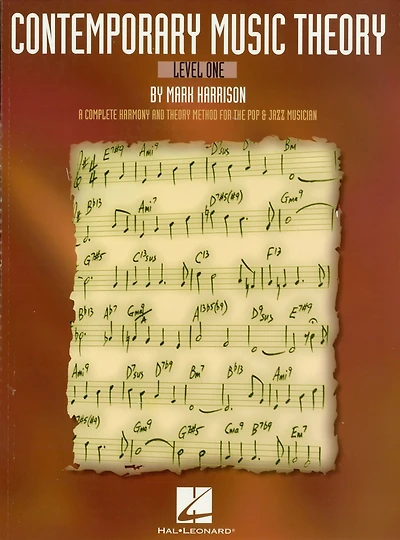 Contemporary Music Theory - Level One: A Complete Harmony and Method for the Pop Jazz Musician