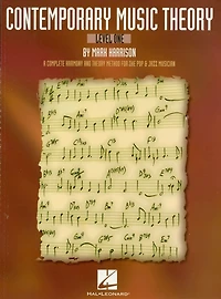Contemporary Music Theory - Level One: A Complete Harmony and Method for the Pop Jazz Musician