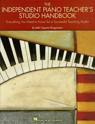 The Independent Piano Teacher's Studio Handbook: Everything You Need to Know for a Successful Teaching