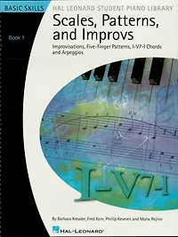 Scales, Patterns and Improvs - Book 1 (Music Instruction): Improvisations, Five-Finger Patterns, I-V7-I Chords and Arpeggios