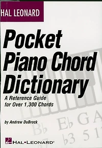 Hal Leonard Pocket Piano Chord Dictionary: A Reference Guide for Over 1,300 Chords