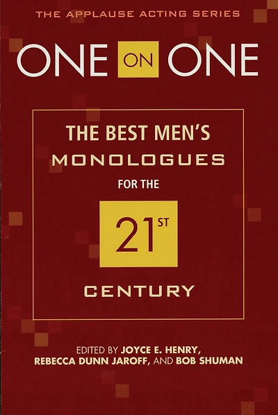 One on One: The Best Men's Monologues for the 21st Century