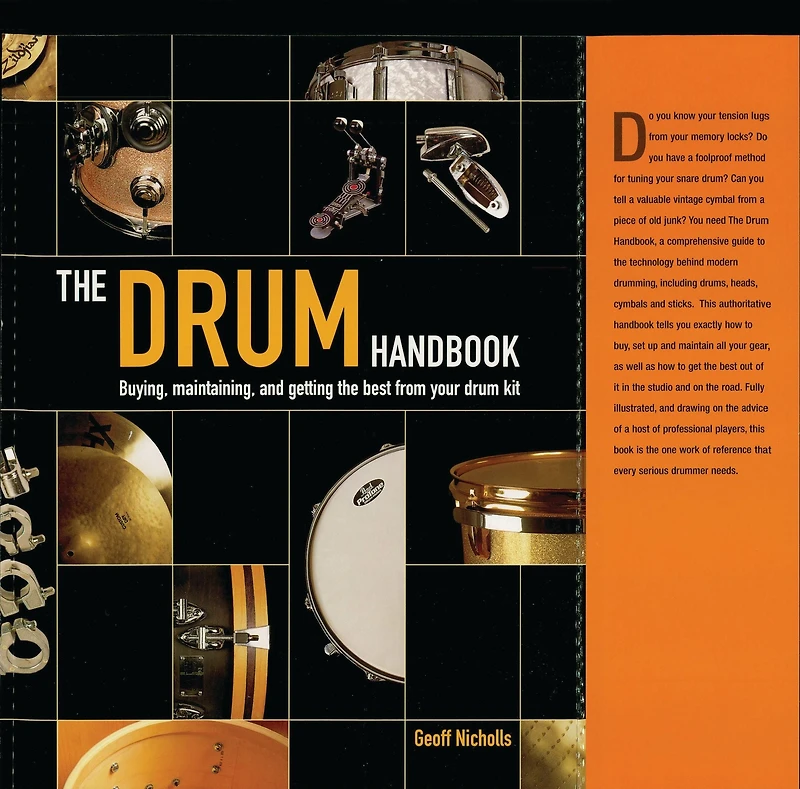 the Drum Handbook: Buying, Maintaining and Getting Best from Your Kit