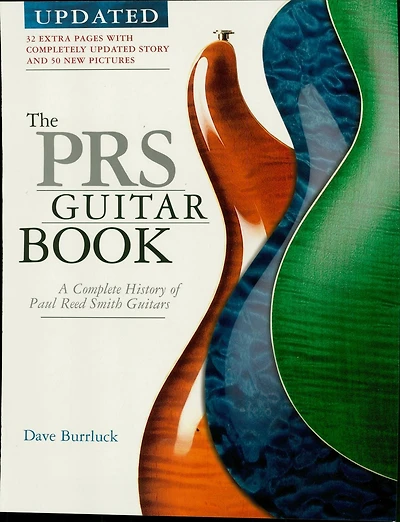The Prs Guitar Book: A Complete History Of Paul Reed Smith Guitars