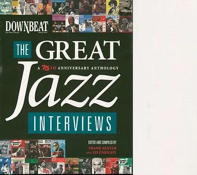 DownBeat - The Great Jazz Interviews: A 75th Anniversary Anthology