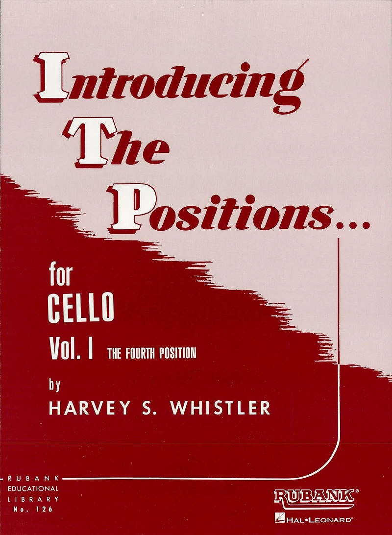 Introducing the Positions for Cello (Music Instruction): Volume 1 - Fourth Position