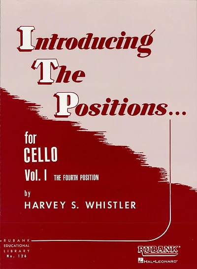 Introducing the Positions for Cello (Music Instruction): Volume 1 - Fourth Position