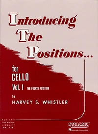Introducing the Positions for Cello (Music Instruction): Volume 1 - Fourth Position