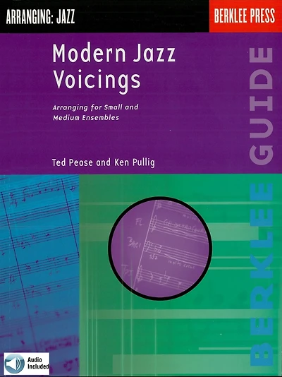 Modern Jazz Voicings: Arranging for Small and Medium Ensembles