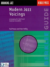 Modern Jazz Voicings: Arranging for Small and Medium Ensembles