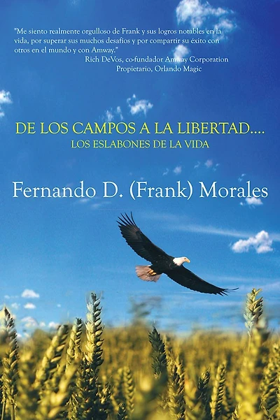 DE LOS CAMPOS A LA LIBERTAD....LOS ESLABONES DE LA VIDA