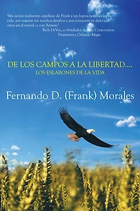 DE LOS CAMPOS A LA LIBERTAD....LOS ESLABONES DE LA VIDA