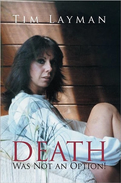 Death Was Not an Option!