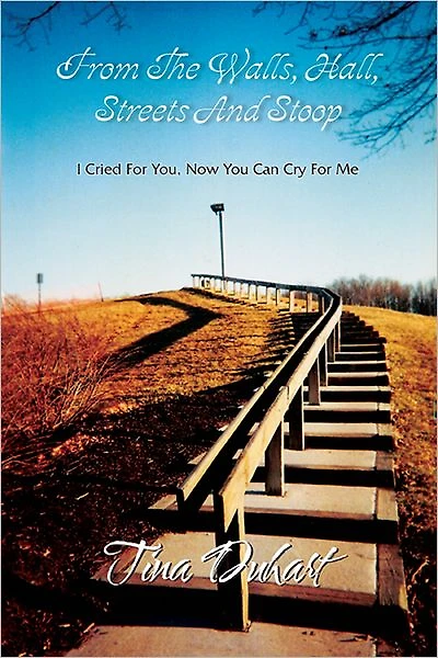 FROM THE WALLS, HALL, STREETS AND STOOP: I Cried For You, Now You Can Cry For Me