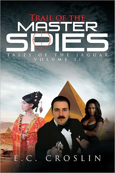 Trail of the Master Spies: Tales of the Jaguar Volume II