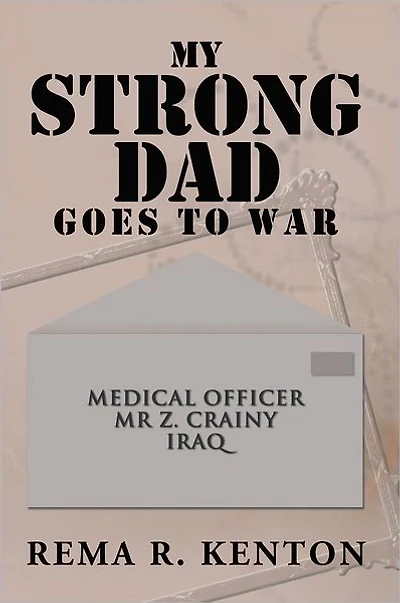 My Strong Dad Goes To War