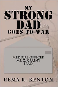 My Strong Dad Goes To War