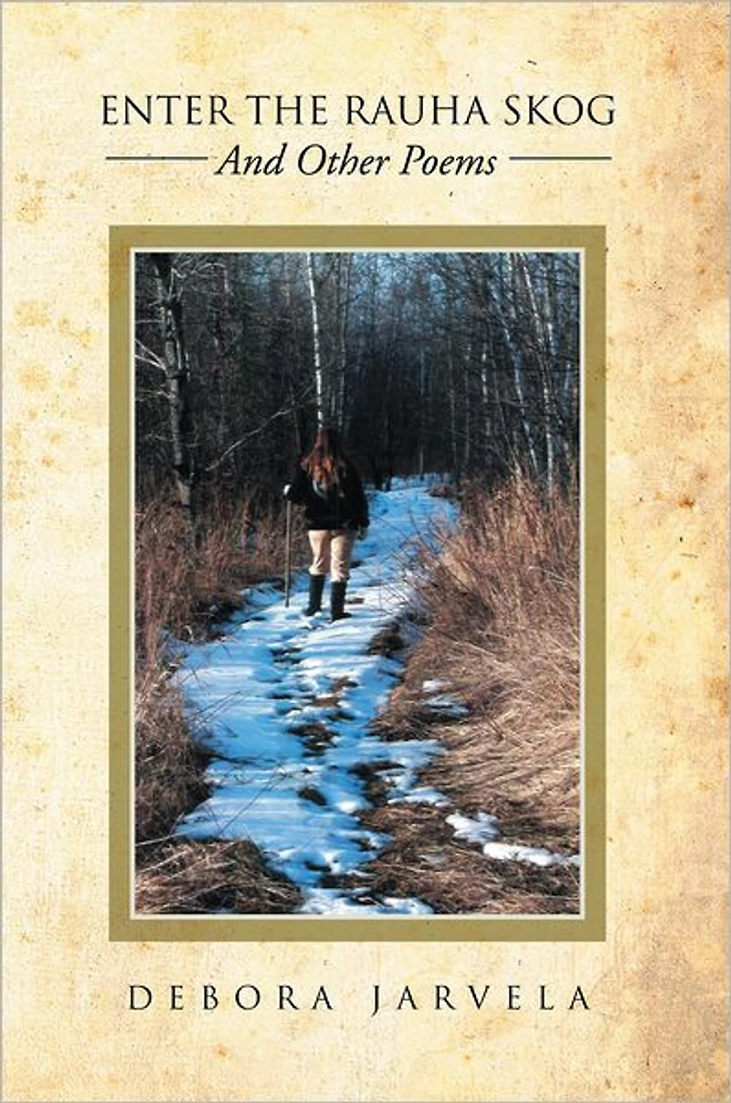 ENTER THE RAUHA SKOG: AND OTHER POEMS