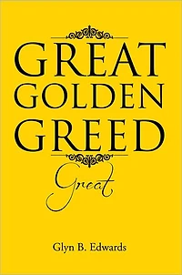 GREAT GOLDEN GREED: GREAT