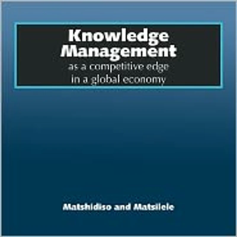Knowledge Management as a competitive edge global economy