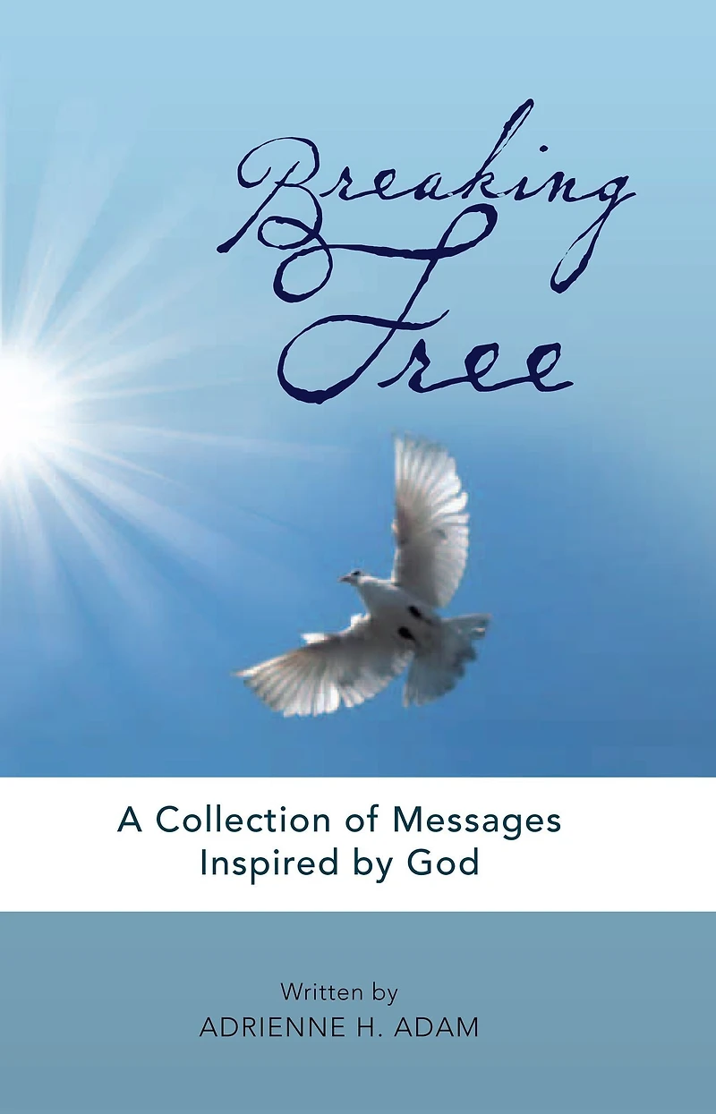 BREAKING FREE: COLLECTION OF MESSAGES