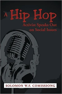 A Hip Hop Activist Speaks Out on Social Issues