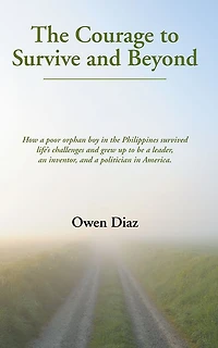 The Courage to Survive and Beyond