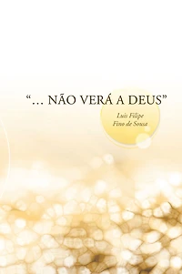 "... NÃO VERÁ A DEUS"