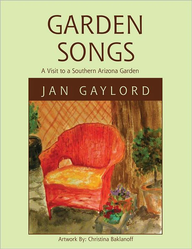 Garden Songs: A Visit to a Southern Arizona Garden